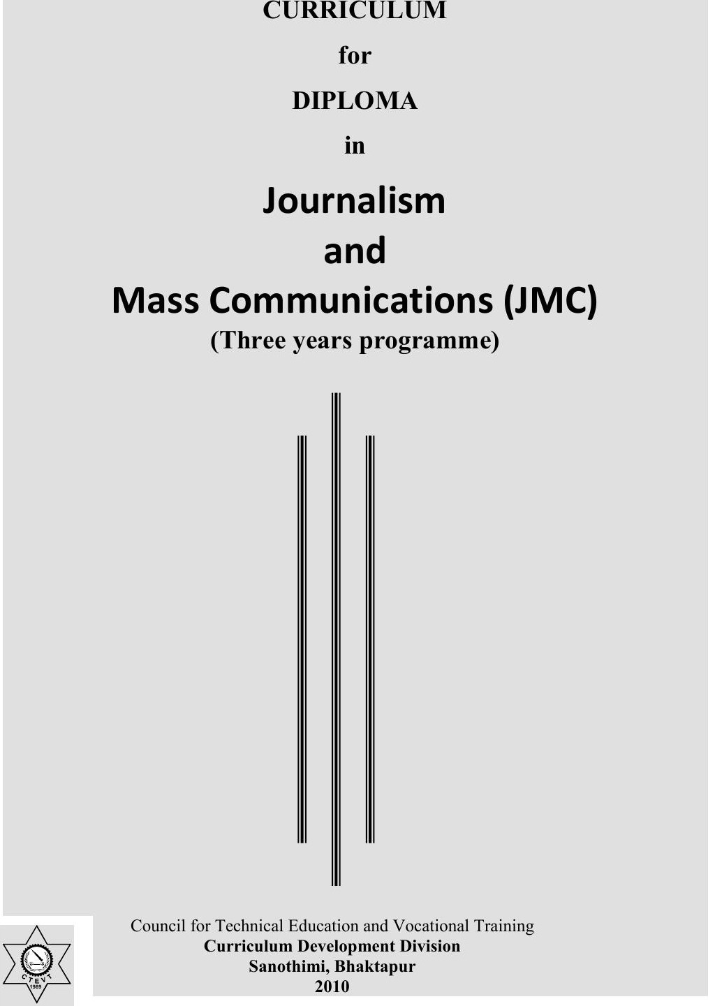 Diploma in Journalism and Mass Communication (JMC), 2010